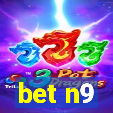 bet n9